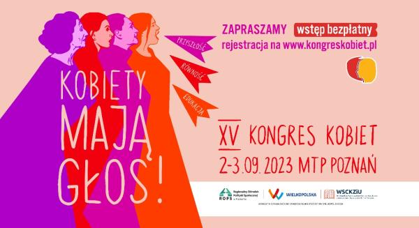  XV Kongresu Kobiet - Kobiety mają głos!- kliknij aby powiększyć