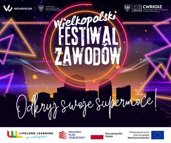 Reklama - Wielkopolski festiwal zawodów. Odkryj swoje supermoce!- kliknij aby powiększyć