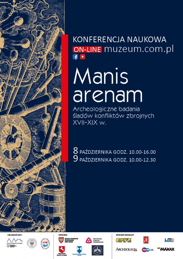 Międzynarodowa Konferencja Naukowa „Manis arenam. Archeologiczne badania śladów konfliktów zbrojnych XVII-XIX w.” - zobacz więcej