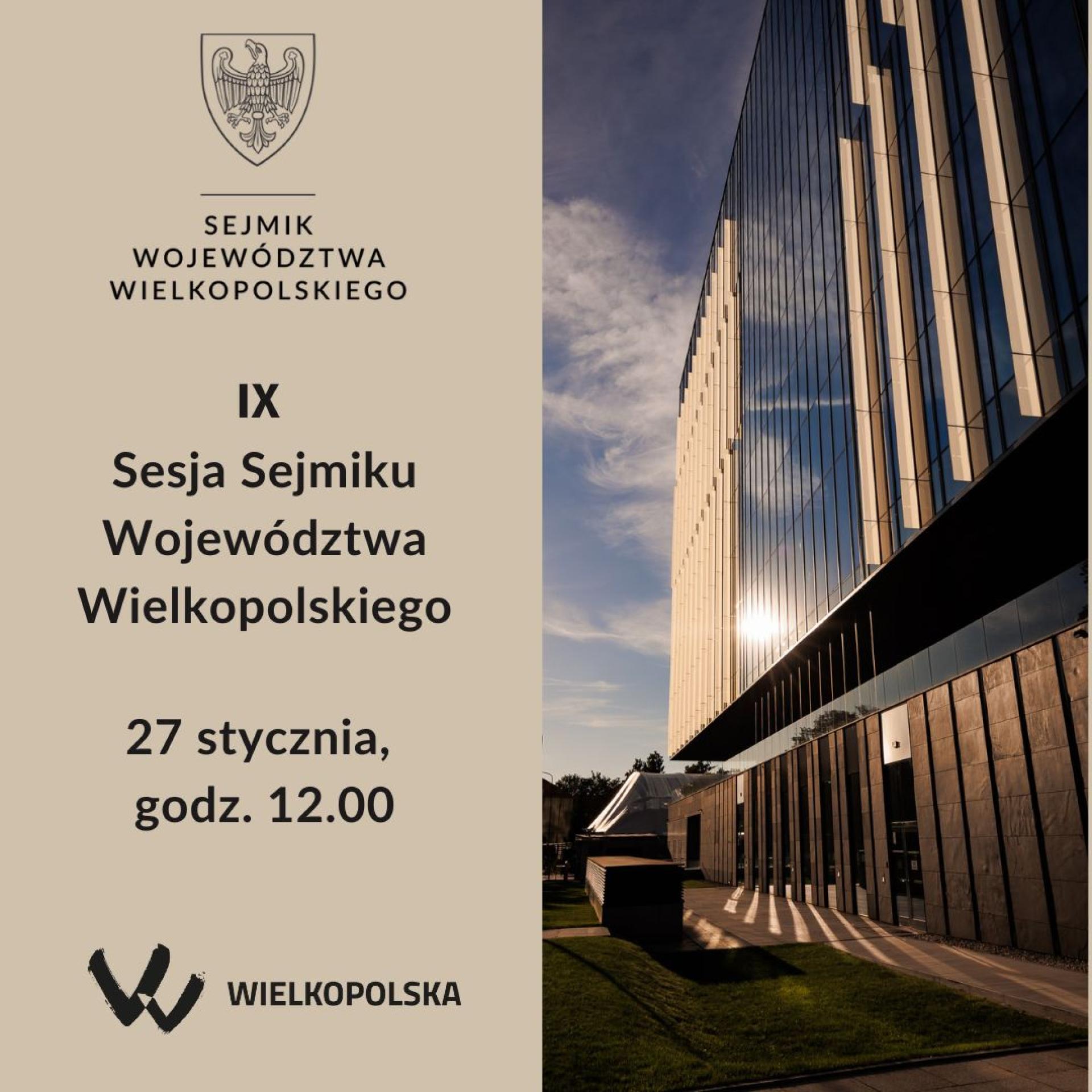 IX Sesja Sejmiku Województwa Wielkopolskiego  - zobacz więcej