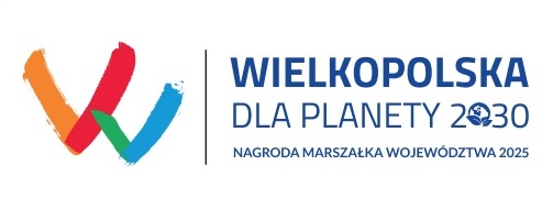 Wielkopolska dla planety 2030. Nagroda Marszałka Województwa 2025